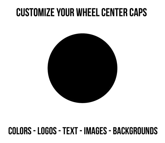 Custom Wheels Center Cap Overlays Decal Any Design / Text / Logo / Color